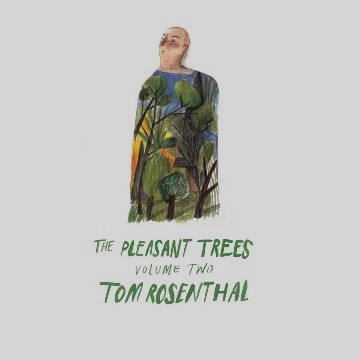 The Pleasant Trees Vol 2 Tom Rosenthal album